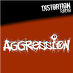 Aggression @ Distortion Radio