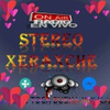 stereo xeraxche