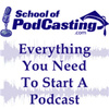 How to Podcast - School of Podcasting Radio