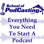 How to Podcast - School of Podcasting Radio