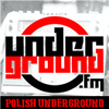 UNDERGROUND.FM - Polish Underground