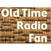 Old Time Radio Fan