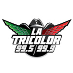 La Tricolor 99.5 FM y 99.9 FM