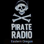 Pirate Radio Eastern Oregon