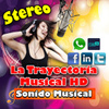 Stereo La Trayectoria Musical HD